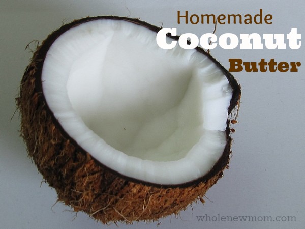 Homemade Coconut Butter